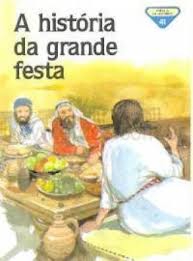 A história da grande festa